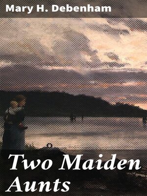 cover image of Two Maiden Aunts